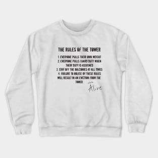 We're Alive: Rules of The Tower (New Old Design) Crewneck Sweatshirt